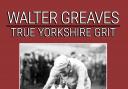 Walter Greaves: True Yorkshire Grit